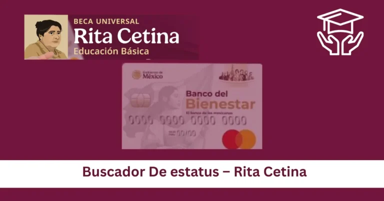 Cómo utilizar el Buscador de Estatus Beca Rita Cetina 2025 1 Buscador De estatus – Rita Cetina