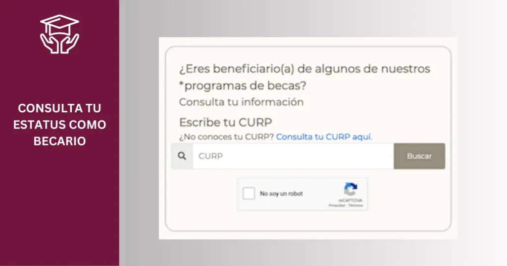Cómo usar el Buscador de Estatus Becas Benito Juárez 2 CONSULTA TU ESTATUS COMO BECARIO