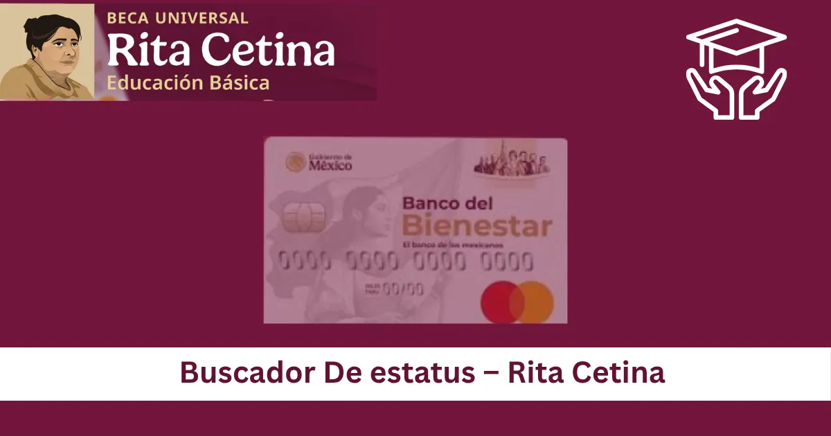Cómo utilizar el Buscador de Estatus Beca Rita Cetina 2025 1 Buscador De estatus – Rita Cetina Beca