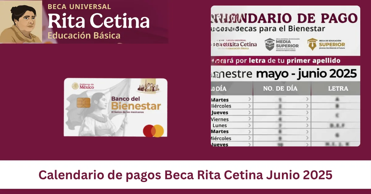 Se anuncia el calendario de pagos de la Beca Rita Cetina de junio de 2025 1 Se anuncia el calendario de pagos de la Beca Rita Cetina de junio de 2025