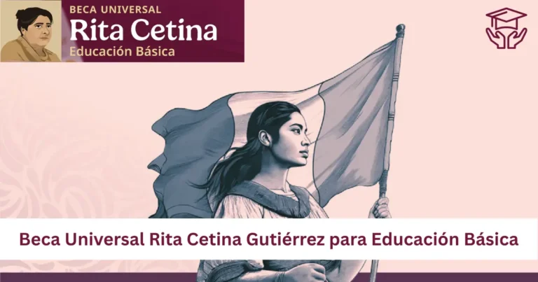 ¿Quién fue Rita Cetina Gutiérrez y la Beca Universal explicada 9 Beca Universal Rita Cetina Gutiérrez para Educación Básica